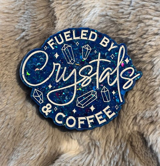 Fuelled by Crystals magnet